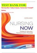 TEST BANK FOR: Nursing Now: Today's Issues, Tomorrows Trends 8th Edition By Joseph T. Catalano Latest Update.