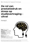 Essay: De rol van prestatiedruk en stress op studievertraging - uitval