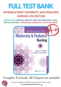 Test Bank for Introductory Maternity and Pediatric Nursing 4th Edition By Nancy T. Hatfield; Cynthia Kincheloe Chapter 1-42 Complete Guide A+