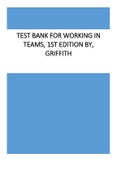 Test Bank for Working in Teams, 1st Edition by, Griffith