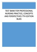 Test Bank for Professional Nursing Practice, Concepts and Perspectives 7th Edition Blais