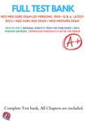 HESI Med Surg Exam (20 Versions, 1500+ Q & A, Latest-2021) / Med Surg HESI Exam / HESI MedSurg Exam / MedSurg HESI Exam / HESI Med Surge Exam / Med Surge HESI Exam |Best Document for HESI Exam |