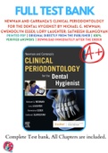 Test Banks For Newman and Carranza’s Clinical Periodontology for the Dental Hygienist by Michael G. Newman; Gwendolyn Essex; Lory Laughter; Satheesh Elangovan, 9780323708418, Chapter 1-60 Complete Guide