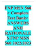 FNP MSN 560 > Complete Test Bank> ANSWERS AND RATIONALES FNP MSN 560 2022/2023