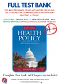Test Bank For Health Policy: Application for Nurses and Other Healthcare Professionals 2nd Edition by Demetrius J. Porche 9781284130386 Chapter 1-17 Complete Guide.