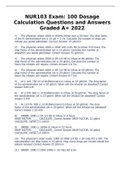 NUR 103 Exam: 100 Dosage Calculation Questions and Answers Graded A+ 2022