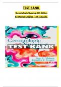 Test Bank For Gerontologic Nursing, 6th Edition By Meiner, Consists of 29 Complete Chapters, ISBN:  978-0323498111