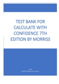 TEST BANK FOR CALCULATE WITH CONFIDENCE 7TH EDITION BY MORRISS