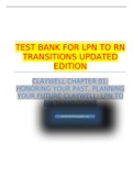 TEST BANK FOR LPN TO RN TRANSITIONS 5TH EDITION   CLAYWELL CHAPTER 01: HONORING YOUR PAST, PLANNING YOUR FUTURE CLAYWELL: LPN TO RN TRANSITIONS 2022/2023