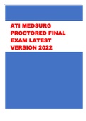 ATI MEDSURG  PROCTORED FINAL  EXAM LATEST  VERSION 2022