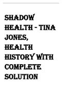 Shadow Health - Tina Jones, Health History With Complete Solution