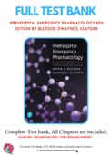 Test Bank for Prehospital Emergency Pharmacology 8th Edition By BLEDSOE; Dwayne E. Clayden Chapter 1-17 Complete Guide A+