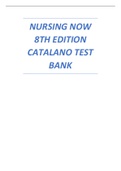 TEST BANK FOR NURSING NOW 8TH EDITION CATALANO , ALL CHAPTERS COMPLETE 