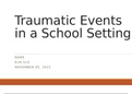 ELM 510 Week 3 Trauma in School