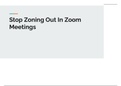 How to stop zoning out in zoom meetings