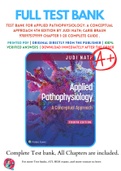 Test Bank For Applied Pathophysiology: A Conceptual Approach 4th Edition By Judi Nath; Carie Braun 9781975179199 Chapter 1-20 Complete Guide .