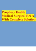 Prophecy Health Medical Surgical RN A With Complete Solution