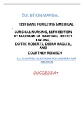 TEST BANK FOR LEWIS'S MEDICAL - SURGICAL NURSING, 11TH EDITION BY MARIANN M. HARDING, JEFFREY KWONG, DOTTIE ROBERTS, DEBRA HAGLER, AND COURTNEY REINISCH SOLUTION MANUAL ALL CHAPTERS QUESTIONS AND ANSWERS FOR  REVISION SUCCESS A+