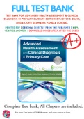 Test Bank For Advanced Health Assessment & Clinical Diagnosis in Primary Care 6th Edition by Joyce E. Dains; Linda Ciofu Baumann; Pamela Scheibel 9780323554961 Chapter 1-42 Complete Guide.