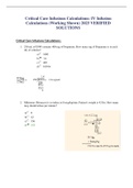 Critical Care Infusions Calculations: IV Infusion Calculations (Working Shown) 2023 VERIFIED SOLUTIONS 