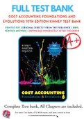 Cost Accounting Foundations and Evolutions 10th Edition Kinney Test Bank