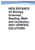  HESI ENTANCE A2 Biology, Grammar, Reading, Math and vocabulary 2023 VERIFIED SOLUTIONS 