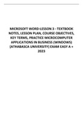 CMIS 245 MICROSOFT WORD-LESSON 3 - TEXTBOOK NOTES, LESSON PLAN, COURSE OBJECTIVES, KEY TERMS, PRACTICE MICROCOMPUTER APPLICATIONS IN BUSINESS (WINDOWS) (ATHABASCA UNIVERSITY) EXAM EASY A + 2023