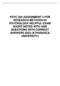 PSYC 304 ASSIGNMENT 3 FOR RESEARCH METHODS IN PSYCHOLOGY HELPFUL EXAM SHORT NOTES WITH AND QUESTIONS WITH CORRECT ANSWERS 2023 (ATHABASCA UNIVERSITY)