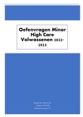 Oefenvragen van de complete toetsstof van de minor High Care Volwassenen - 7.9 behaald!