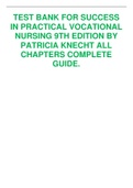 TEST BANK FOR SUCCESS IN PRACTICAL VOCATIONAL NURSING 9TH EDITION BY PATRICIA KNECHT>CHAPTER 1-19<|VERIFIED A + 