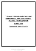 TEST BANK FOR NURSING LEADERSHIP, MANAGEMENT, AND PROFESSIONAL PRACTICE FOR THE LPN LVN 6TH EDITION BY DAHLKEMPER.