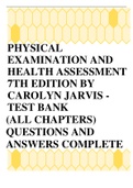 PHYSICAL EXAMINATION AND HEALTH ASSESSMENT 7TH EDITION BY CAROLYN  JARVIS - TEST BANK (ALL CHAPTERS) QUESTIONS AND ANSWERS COMPLETE