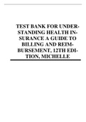 TEST BANK FOR UNDERSTANDING HEALTH INSURANCE A GUIDE TO BILLING AND REIMBURSEMENT, 12TH EDITION, MICHELLE