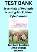 Essentials of Pediatric Nursing 4th Edition Kyle Carman Test Bank.