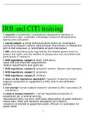 CITI training includes: Responsible Conduct, Ethics, RCR, Law, HTH & IRB