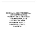 TEST BANK: OLDS’ MATERNAL NEWBORN NURSING and WOMEN’S HEALTH ACROSS THE LIFESPAN, 11TH EDITION, MICHELE DAVIDSON, MARCIA LONDON, PATRICIA LADEWIG