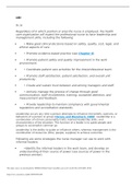  EBP C361 C489 Ch. 16 Regardless of in which position or area the nurse is employed, the health care organization will expect the professional nurse to have leadership and management skills, including the following