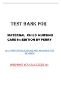 TEST BANK FOR MATERNAL CHILD NURSING CARE 6TH EDITION BY PERRY