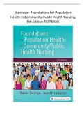 Stanhope Foundations for Population Health in Community Public Health Nursing - 5th Edition TESTBANK (QUESTIONS & ANSWERS)