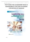 LEADERSHIP ROLES AND MANAGEMENT FUNCTION IN NURSING - 9TH EDITION BY MARQUIS TEST BANK (QUESTIONS & ANSWERS)