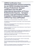 CIPP/E Certification from IAPP(Questionnaire aimed at preparing for the CIPP/E (Certified Information Privacy Professional / Europe) certification from the IAPP (International Association of Privacy Professionals) Sources: - European Privacy / Law and Pra