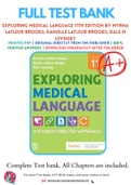 Test Bank for Exploring Medical Language 11th Edition by Myrna LaFleur Brooks; Danielle LaFleur Brooks; Dale M Levinsky Chapter 1-16 Complete Guide