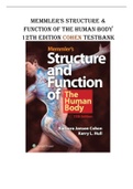 MEMMLER'S STRUCTURE & FUNCTION OF THE HUMAN BODY BY COHEN - 12TH EDITION (QUESTIONS & ANSWERS) TESTBANK 2023