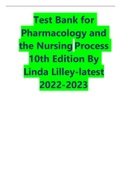 Test Bank for Pharmacology and the Nursing Process 10th Edition By Linda Lilley, Shelly Collins, Julie Snyder Chapter 1-58 |Complete Guide 2022