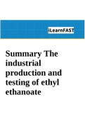 Summary The industrial production and testing of ethyl ethanoate