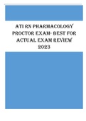 ATI RN PHARMACOLOGY PROCTOR EXAM - BEST FOR ACTUAL EXAM REVIEW 2023 Latest Update