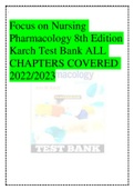 Focus on Nursing Pharmacology 8th Edition Karch Test Bank ALL CHAPTERS COVERED 2022/2023