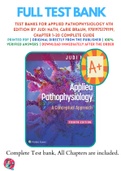 Test Banks For Applied Pathophysiology 4th Edition by Judi Nath; Carie Braun, 9781975179199, Chapter 1-20 Complete Guide