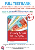 Test Bank for Journey Across the Life Span Human Development and Health Promotion 6th Edition By Elaine U. Polan; Daphne R. Taylor Chapter 1-14 Complete Guide A+