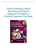 Critical Thinking, Clinical Reasoning, and Clinical Judgment, 7th Edition. by Rosalinda Test Bank.